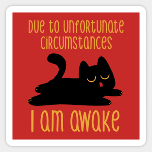 Due to Unfortunate Circumstances I Am Awake by Tobe Fonseca Sticker